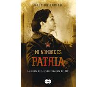 MI NOMBRE ES PATRIA (SIN COLECCION)