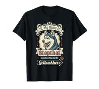 Mi Nombre es Stopthat A Veces vuelve aquí - Husky Lover Camiseta