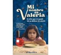 Mi nombre es Valeria: la niña que se quedó sin su pedazo de pastel