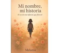 Mi Nombre Mi Historia