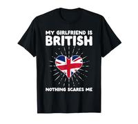 Mi Novia es británica Nada me Asusta - Reino Unido Camiseta