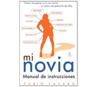 Mi novia, manual de instrucciones (Espasa Hoy)