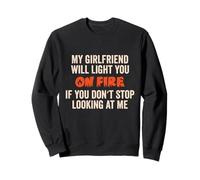 Mi Novia te prenderá Fuego Divertido Humor de Pareja Sudadera