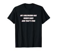 Mi Novia Tiene Orejas de Caballo y Esa es una declaración de Meme Bien Camiseta