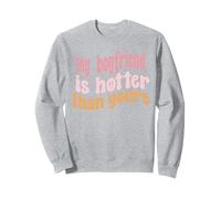 Mi novio es más caliente que el tuyo Novia Graciosa Dicho Sudadera