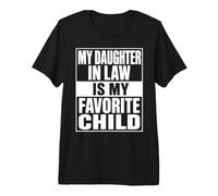 Mi nuera es mi Hija Favorita, papá Divertido, Padre, Familia, Pop Camiseta Premium