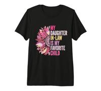 Mi nuera es mi niña Favorita Girasol Camiseta Premium