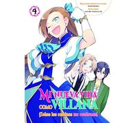 Mi Nueva Vida Como Villana 4: Todos Los Caminos Me Condenan