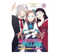 Mi Nueva Vida Como Villana 5. Todos Los Caminos Me Condenan