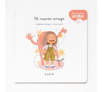 Mi nuevo amigo | +5 años. Letra ligada | Cuento sobre el poder de la imaginación | RUBIO | Mis primeras lecturas (Mis Primeras Lecturas RUBIO)