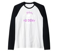 Mi objetivo es negar el tuyo - Equipo femenino de Fútbol/Fútbol Femenino Camiseta Manga Raglan
