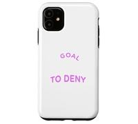 Mi objetivo es negar el tuyo - Equipo femenino de Fútbol/Fútbol Femenino Carcasa para iPhone 11