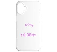 Mi objetivo es negar el tuyo - Equipo femenino de Fútbol/Fútbol Femenino Carcasa para iPhone 16 Plus