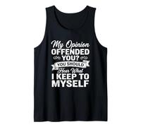 ¿Mi opinión te ofendió? - Novedad sarcástica Divertida Camiseta sin Mangas