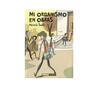 Mi organismo en obras (novela gráfica)