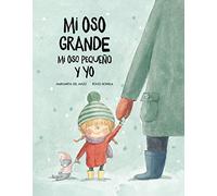 Mi oso grande mi oso pequeño y yo: Volume 1 (Español Somos8)
