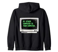 Mi Otra computadora es tu PC Funny Sarcastic Hackers Sudadera con Capucha