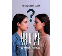 Mi otro yo y yo: la extraña dimensión