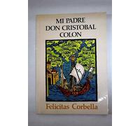 Mi padre d. Cristobal Colón