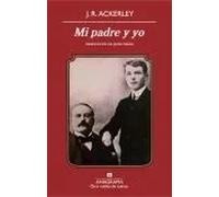 Mi padre y yo | J. R. Ackerley