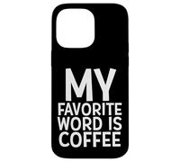 Mi Palabra Favorita Es Café Cafeína Barista Chica Trabajos Café Carcasa para iPhone 14 Pro MAX