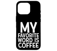 Mi Palabra Favorita Es Café Cafeína Barista Chica Trabajos Café Carcasa para iPhone 16 Pro