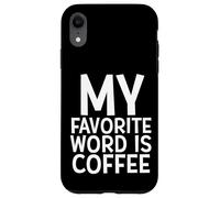 Mi Palabra Favorita Es Café Cafeína Barista Chica Trabajos Café Carcasa para iPhone XR