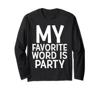 MI Palabra Favorita ES Fiesta Funny Rave EDM House Partier Manga Larga