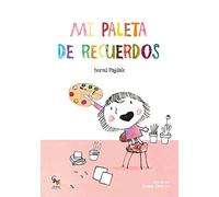 Mi Paleta De Recuerdos (ALBUM ILUSTRADO)