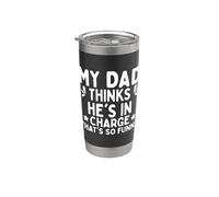 Mi papá cree que él está a cargo. Eso es tan divertido Vaso térmico de acero inoxidable de doble pared