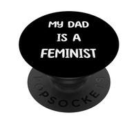 Mi papá es Feminista Apoya la Igualdad Feminismo PopSockets PopGrip Adhesivo