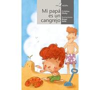 Mi Papa Es Un Cangrejo