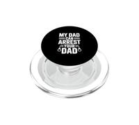 Mi papá Puede arrestar a tu papá PopSockets PopGrip para MagSafe