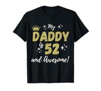 Mi papá tiene 52 años y un increíble feliz cumpleaños, papá Camiseta