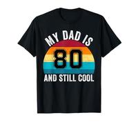 Mi papá tiene 80 años y sigue siendo genial, papá papá, 80 cumpleaños retro Camiseta