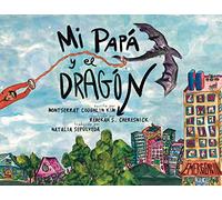 Mi Papá y el Dragón (Spanish Translation): Crecer con un padre que tiene cáncer (Growing up with a parent who has cancer)