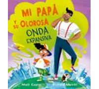 Mi papá y su olorosa onda expansiva (Picarona)