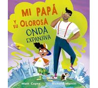 Mi papá y su olorosa onda expansiva (Picarona)