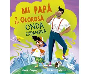 Mi papá y su olorosa onda expansiva (Picarona)
