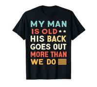 Mi Pareja Es Viejo Humor Sarcástico Dolor Espalda Camiseta