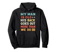 Mi Pareja Es Viejo Humor Sarcástico Dolor Espalda Sudadera con Capucha