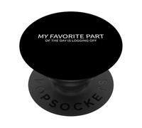 Mi Parte Favorita del día es Cerrar la sesión en Blanco PopSockets PopGrip Adhesivo