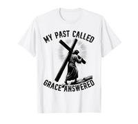 Mi Pasado Llamado Gracia Respondió Jesús Cristianismo Fe Camiseta