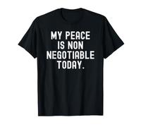 mi Paz no es negociable Hoy Bold Mindful Reminder Camiseta