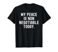mi Paz no es negociable Hoy Bold Mindful Reminder Camiseta gráfica económica, Hombre, Negro, S