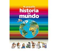 Mi pequeña historia del mundo (SIN COLECCION)