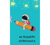 Mi pequeño astronauta.