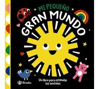Mi pequeño gran mundo: Un libro para estimular los sentidos (Castellano - A PARTIR DE 0 AÑOS - IMAGINARIOS (PRIMEROS DICCIONARIOS VISUALES) - Mis primeros...)