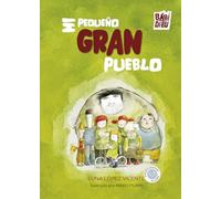 Mi pequeño gran pueblo (CHANQUETES)