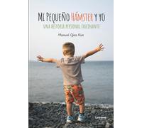 Mi pequeño hámster y yo (Memorias)
